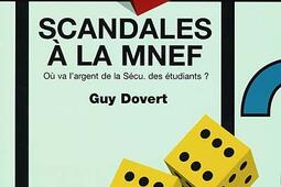 Scandales à la MNEF : où va l'argent de la Sécu des étudiants.jpg