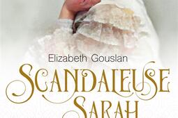 Scandaleuse Sarah : la folle vie de Sarah Bernhardt.jpg