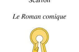 Scarron  Le roman comique_Atlande_9782350305356.jpg