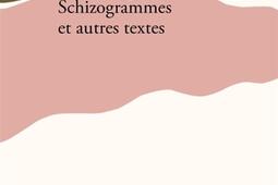 Schizogrammes  et autres textes_Verdier_9782378562618.jpg