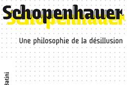 Schopenhauer : une philosophie de la désillusion.jpg