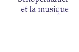 Schopenhauer et la musique_PUF_9782130837480.jpg