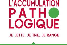 Se liberer de laccumulation pathologique  je je_Dunod_9782100847884.jpg