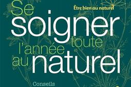 Se soigner toute l'année au naturel.jpg