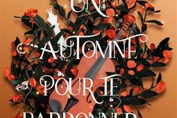 Seasons. Vol. 1. Un automne pour te pardonner.jpg