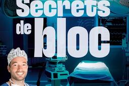 Secrets de bloc  un chirurgien vous revele 15 h_Solar_9782263191442.jpg