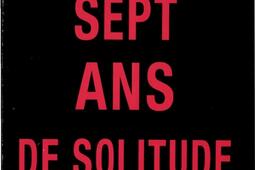 Sept ans de solitude_Denoel_9782207103135.jpg