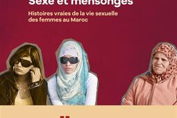 Sexe et mensonges : histoires vraies de la vie sexuelle au Maroc.jpg