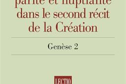 Sexuation, parité et nuptialité dans le second récit de la Création : Genèse 2.jpg