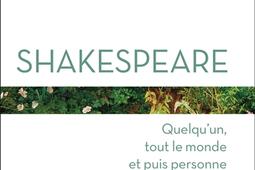 Shakespeare  quelquun tout le monde et puis per_Flammarion_9782080456076.jpg