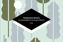 Si les forets nous quittent_Helice Helas Editeur_9782940700608.jpg