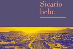 Sicario bebe_Rivages_9782743669164.jpg
