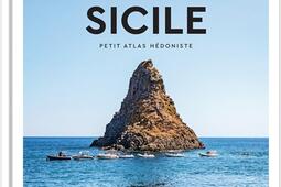 Sicile  petit atlas hedoniste_Chene_9782812321757.jpg