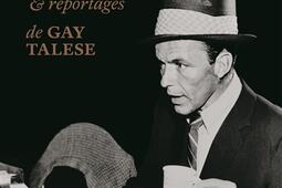 Sinatra a un rhume : portraits et reportages.jpg