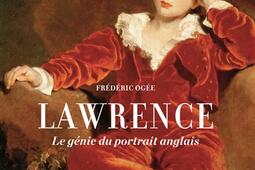 Sir Thomas Lawrence : le génie du portrait anglais.jpg