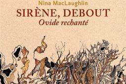 Sirene debout  Ovide rechante_La Volte.jpg