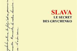Slava. Vol. 2. Le secret des Grychenko.jpg