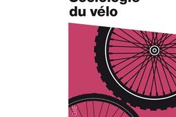 Sociologie du velo_La Decouverte_9782348081804.jpg