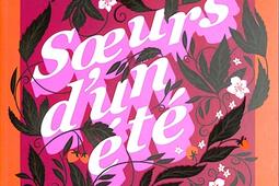 Soeurs dun ete_Albin MichelJeunesse_9782226502049.jpg