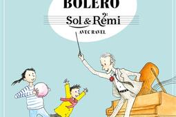 Sol  Remi Le mysterieux Bolero  avec Ravel_Seghers.jpg