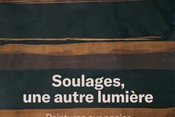 Soulages une autre lumiere  peintures sur papie_Beauxarts editions_9791020410085.jpg