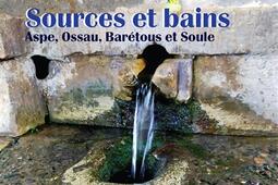Sources et bains  Aspe Ossau Baretous et Soule_Monhelios_9782378950477.jpg