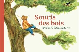 Souris des bois : une année dans la forêt.jpg