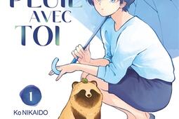 Sous la pluie avec toi Vol 1_Nobi Nobi_9782373497182.jpg