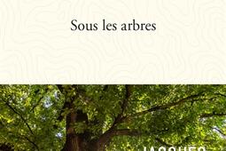 Sous les arbres_La Salamandre_9782889585908.jpg