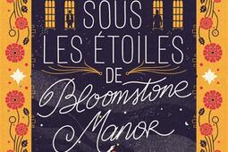Sous les etoiles de Bloomstone Manor_Casterman_9782203244450.jpg