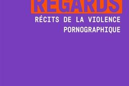 Sous nos regards  recits de la violence pornogra_Points_9791041427000.jpg
