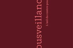 Sousveillance  loeil du contrepouvoir_Les presses du reel.jpg