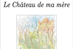 Souvenirs denfance Vol 2 Le chateau de ma me_Ed de Fallois_9782877069014.jpg