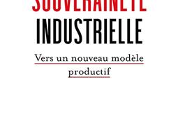 Souveraineté industrielle : vers un nouveau modèle productif.jpg