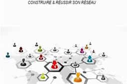 Stratégie réseaux : construire & réussir son réseau : les facteurs clés de succès.jpg