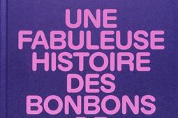 Suce moi  une fabuleuse histoire des bonbons de F_JBE Books_9782365681032.jpg