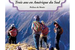 Sur la route de la Pachamama  trois ans en Ameri_Georama_9791096216949.jpg