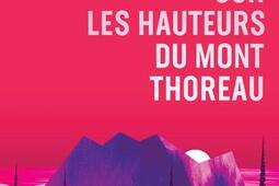 Sur les hauteurs du Mont Thoreau_Heliotrope_9782898221347.jpg