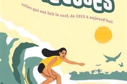Surfeuses : celles qui ont fait le surf, de 1915 à aujourd'hui.jpg