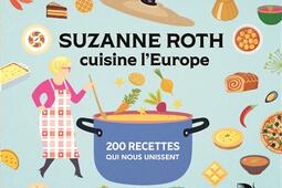 Suzanne Roth cuisine lEurope  200 recettes qui n_Nuee bleue_9782716509855.jpg