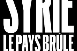 Syrie : le pays brûlé : le livre noir des Assad (1970-2021).jpg