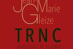 TRNC  reprises  suites_Les presses du reel_9782378966409.jpg