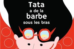 Tata a de la barbe sous les bras_Ed Goater_9791097465513.jpg