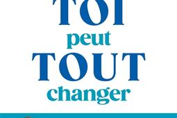 Te changer toi peut tout changer_HarperCollins_9791033920595.jpg