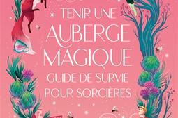 Tenir une auberge magique  guide de survie pour s_Lumen_9782371024601.jpg