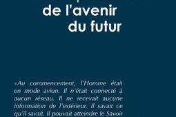 Tentative d'épuisement de l'avenir du futur.jpg