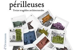 Tentatives périlleuses : treize tragédies architecturales.jpg