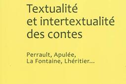 Textualite et intertextualite des contes  Perra_Classiques Garnier_9782812401329.jpg