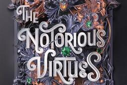 The notorious virtues_GallimardJeunesse_9782075225106.jpg