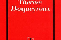 Therese Desqueyroux_Grasset_9782246145097.jpg